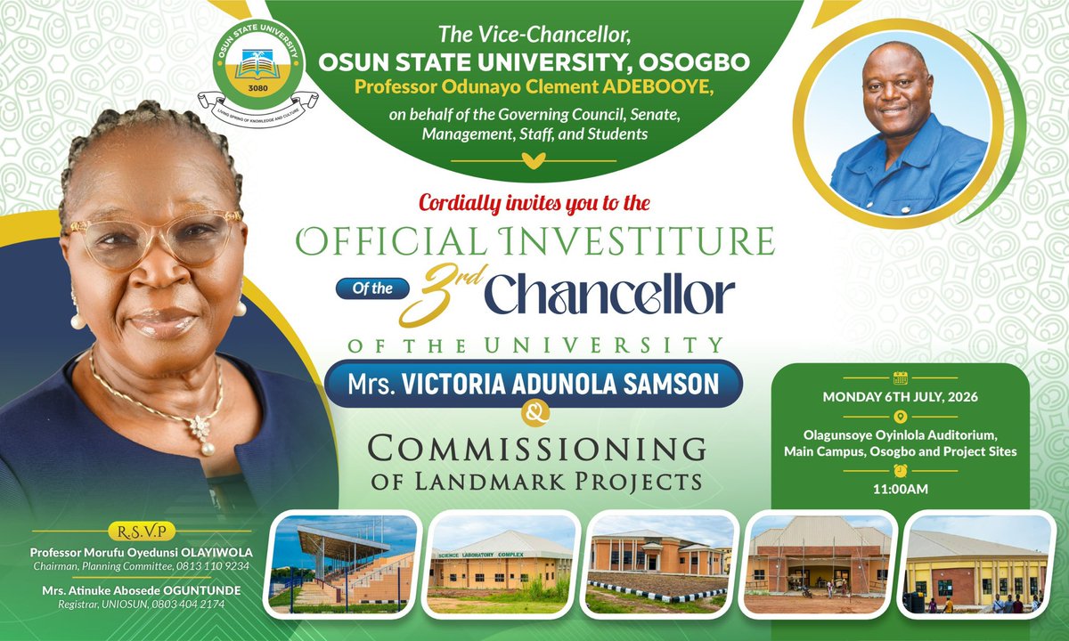 UniosunUpdate's tweet photo. You're invited!

The Vice Chancellor, Professor Odunayo Clement Adebooye, on behalf of the Management, cordially invites the public to the Official Investiture of the 3rd Chancellor, Mrs. Victoria Adunola Samson (Mama BOVAS), and the Commissioning of Landmark Projects.
📅 Monday, 6 July 2026  
🕚 11:00 a.m
#UNIOSUN #UniosunUpdate #UNIOSUNAdmissions #OsunStateUniversity #UNIOSUNStudents