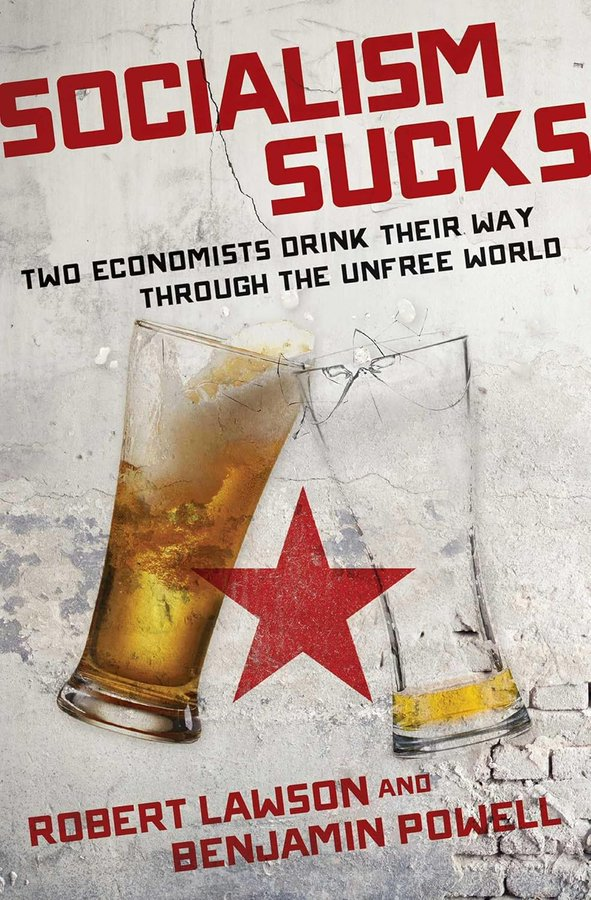 MarkLouis1954's tweet photo. @ToniLL22 Recommended reading:  SOCIALISM SUCKS  TWO ECONOMISTS DRINK THEIR WAY THROUGH THE UNFREE WORLD. https://t.co/x5Z8bduxlC