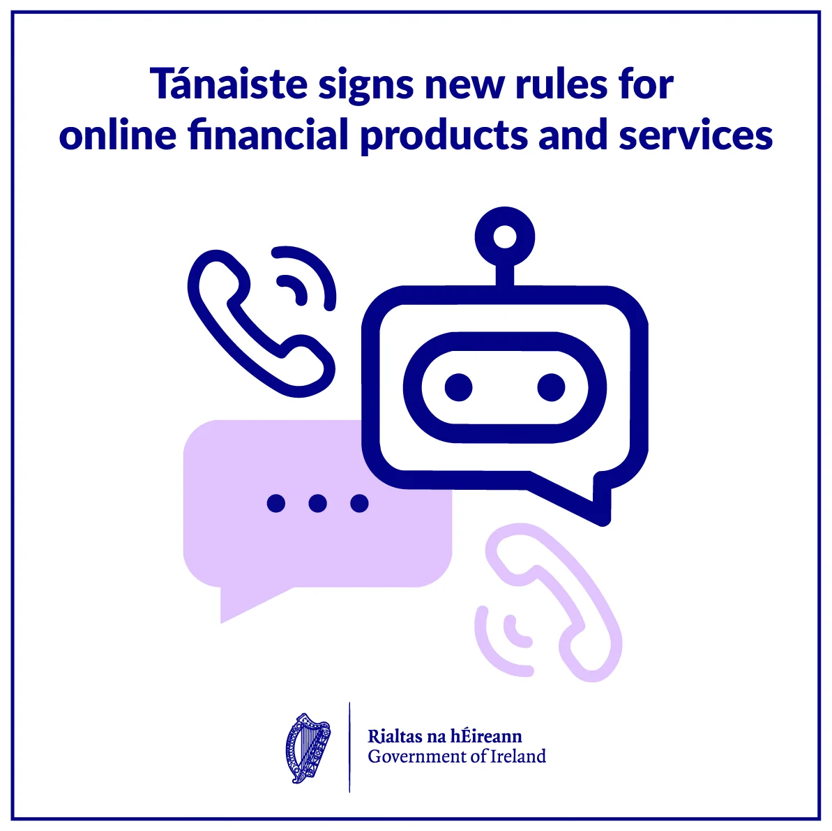 Text reads 'Tánaiste signs new rules for online financial products and services'.