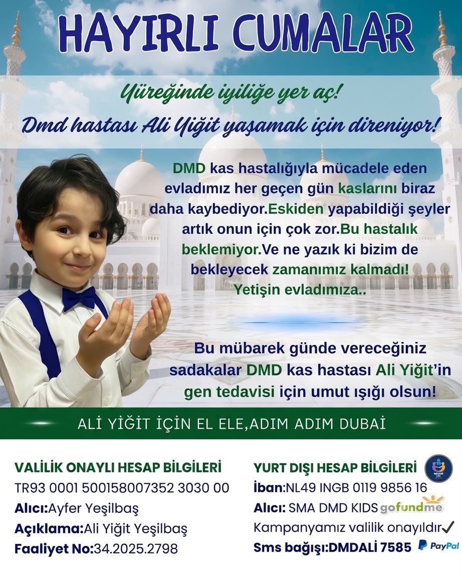 DmdAliyeUmutOl's tweet photo. Bu mübarek Cuma gününde sadakalarınız Ali Yiğit’e umut, dualarınız şifa olsun.🤲🤍

https://t.co/JTwPyX0s5u

#YiğitYanlızDeğilsin 

*VALİLİK ONAYLI HESAP BİLGİLERİ*
TR93 0001 500158007352 3030 00
Alıcı:Ayfer Yeşilbaş
Açıklama:Ali Yiğit Yeşilbaş
Faaliyet No:34.2025.2798

*YURT DIŞI BAĞIŞ BİLGİLERİ*
İban:NL49 INGB 0119 9856 16
AlicI: SMA DMD KIDS
Sms DMDALİ 7585 📲

@tuncay17yenice1
@TuranAskeri07 
@BaBaSuLTaN19O5
@muratsahin2023
@kizil_capulcu
@BagcilarBld
@yasinyildizbb