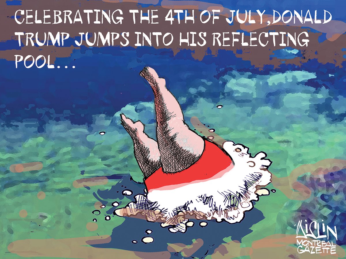 TerryMosher1's tweet photo. #MontrealGazette Saturday Aislin cartoon wishing the President a happy July 4th… https://t.co/kQXWtqG5Yr