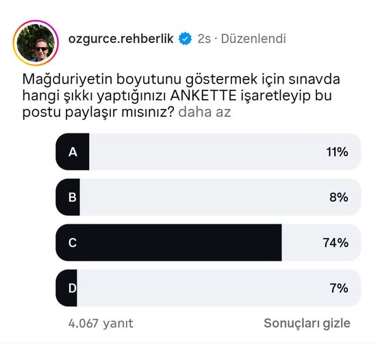 ogretmensitemiz's tweet photo. 2026 AYT MATEMATİK 23.soru anketine
1 günde gelen oy sayısı 4.067, "C" yapmış olanların sayısı 3.009 oranı %74. Bu soru DOĞRU da OLSA ölçme ve değerlendirme ilkelerinden "geçerlik" ile "tutarlık" ilkesine aykırı olduğu için iptal edilecektir. https://t.co/3ncqmCwL98