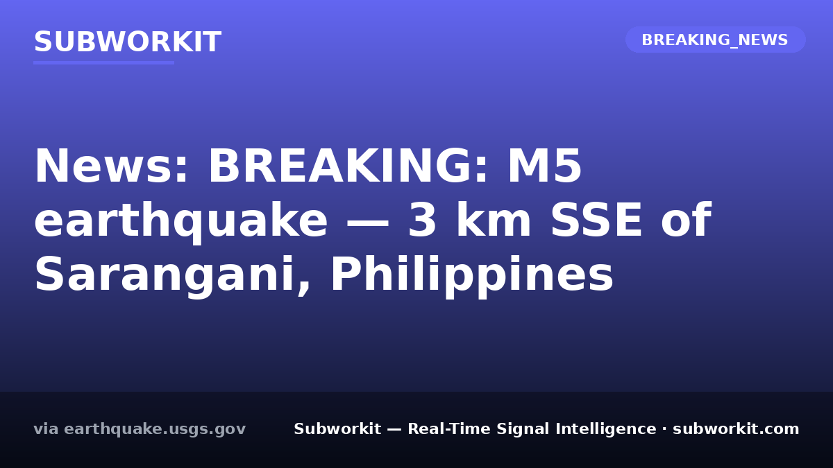 subworkit's tweet photo. Sarangani: M5 earthquake detected. A M5 tremor detected 3 km SSE of Sarangani, Philippines. Operators initiate immediate infrastructure integrity assessments.
#GlobalSignals #RealTimeIntelligence #Subworkit https://t.co/NqqFZ8phZ5