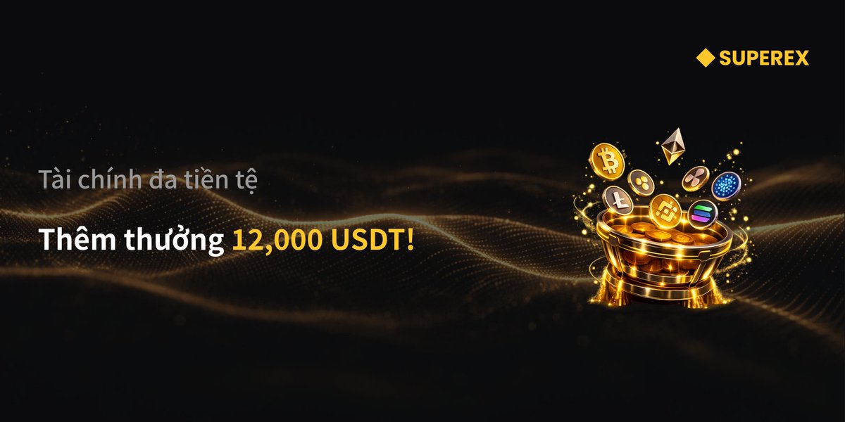 SuperEx_VietNam's tweet photo. 🔥 Sự kiện Quản lý Tài sản Đa tiền tệ - Thêm quỹ thưởng 12,000 USDT trên SuperEx!

Người dùng có thể gửi tiền nhàn rỗi vào các sản phẩm tài chính được chọn để kiếm lãi và tạo ra lợi nhuận ngoài giao dịch!

⏰ Thời gian: 17:00 ngày 03/07/2026 – 17:00 ngày 13/07/2026 (UTC+7)
👉 Đăng ký & tham gia ngay: https://t.co/fwI1lrazxA

💰 Cơ hội gia tăng lợi nhuận từ tài sản nhàn rỗi:
🔸 Hỗ trợ 20+ tài sản crypto phổ biến
🔸 Không cần trade vẫn có thể kiếm lợi nhuận ổn định

🎁 Nhận thưởng hấp dẫn:
👉 Chỉ cần subscribe ≥ 500 USDT trong SuperEx Earn
→ Nhận phần thưởng từ quỹ bonus 12,000 USDT

💡 Đừng để vốn nằm yên — hãy để tài sản làm việc cho bạn

👉 Chi tiết: https://t.co/7gNd8BBpU8

#SuperEx #SuperExWealth #WealthManagement #CryptoEarn #Web3 #CryptoInvestment #EarnCrypto
