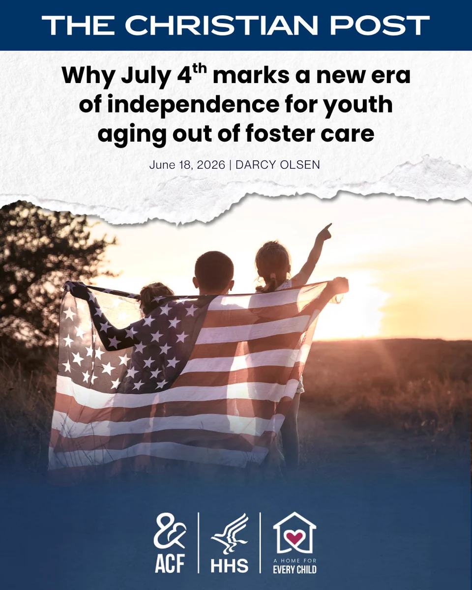 The image shows a publication cover from "The Christian Post" featuring silhouetted individuals holding an American flag. Headline: Why July 4 marks a new era of independence for youth aging out of foster care. Date is June 18, 2026, author is Darcy Olsen.