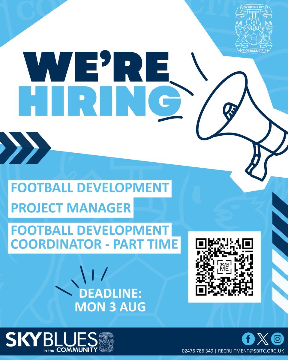 SBitC_CCFC's tweet photo. 🚨 VACANCY | We’re hiring!

We’re looking for new talent to join our Football Development team at Sky Blues in the Community 🩵

⚽ Football Development Project Manager
⚽ Football Development Coordinator (Part-Time / Job Share)

Could this be you?

Help us create positive football experiences for young people across Coventry & Warwickshire by supporting player development, coaching provision and programme delivery 🙌

➡️Scan the QR code to find out more and apply
⏰ Deadline: MON 3 AUGUST

@Coventry_City | #MakingADifference