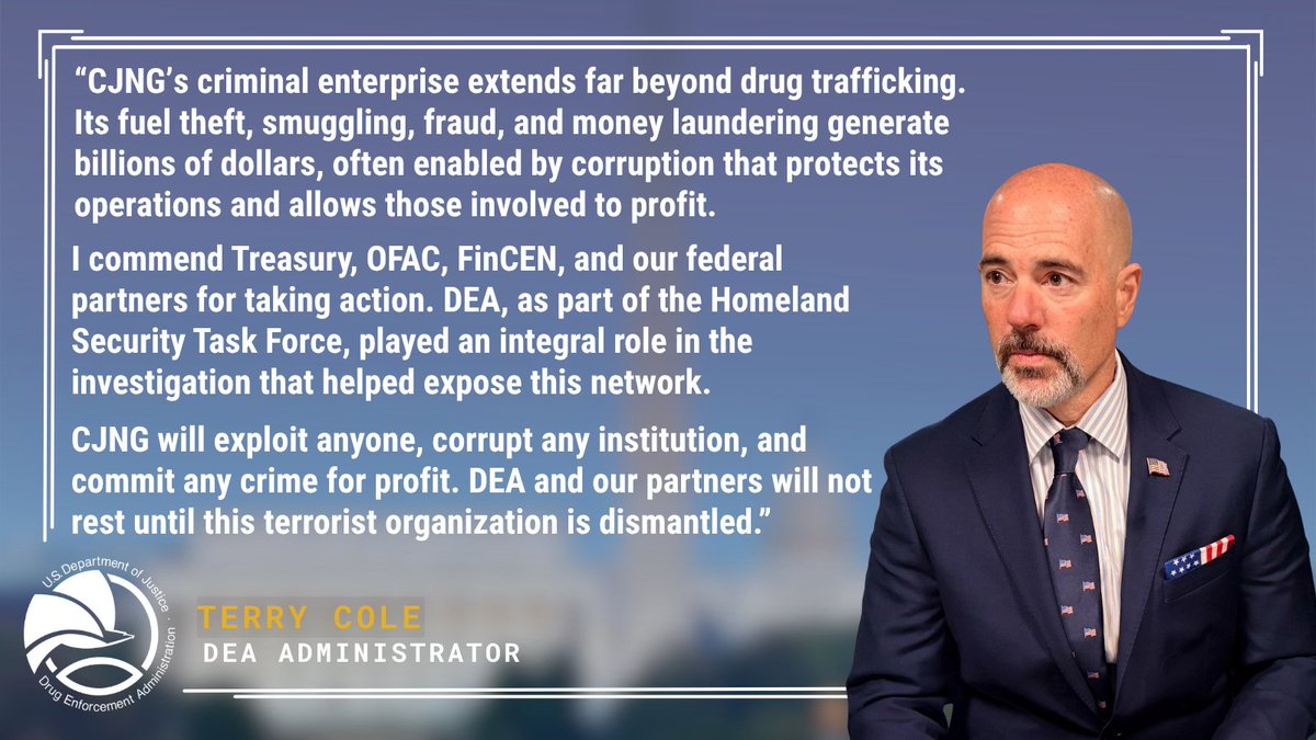 DEAHQ's tweet photo. 𝐓𝐫𝐞𝐚𝐬𝐮𝐫𝐲 𝐓𝐚𝐫𝐠𝐞𝐭𝐬 𝐂𝐫𝐢𝐦𝐢𝐧𝐚𝐥 𝐅𝐚𝐜𝐢𝐥𝐢𝐭𝐚𝐭𝐨𝐫𝐬 𝐁𝐞𝐡𝐢𝐧𝐝 𝐂𝐉𝐍𝐆’𝐬 𝐂𝐫𝐨𝐬𝐬‑𝐁𝐨𝐫𝐝𝐞𝐫 𝐅𝐮𝐞𝐥 𝐒𝐦𝐮𝐠𝐠𝐥𝐢𝐧𝐠 𝐒𝐜𝐡𝐞𝐦𝐞𝐬
"DEA and our partners will not rest until this terrorist organization is dismantled,” says #DEA Administrator Cole. 

Learn more:  https://t.co/ya5vZZadc6

#HSTF  #OFAC
@USTreasury  @FinCENnews  @TheJusticeDept  @WhiteHouse