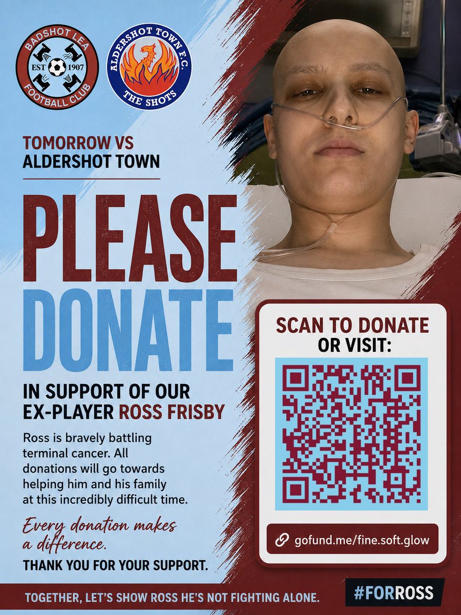 BLFC1907's tweet photo. Tomorrow, football is bigger than the game. ❤️💙

As we welcome @OfficialShots to Westfield Lane tomorrow, we’ll also be coming together to support one of our own.

Former Badshot Lea player Ross Frisby is bravely battling terminal cancer after an eight-year fight with osteosarcoma. Ross has shown incredible strength throughout his journey, and now it’s our turn to stand beside him.

Thanks to the incredible generosity of so many people, Ross’s GoFundMe has already raised over £70,000 towards its £90,000 target. Every donation is helping to fund further private care and treatment, but there’s still one final push to reach the goal.

📱 QR codes will be displayed around the ground, and collection buckets will be around the ground throughout the afternoon. If you’re able to give, no matter how much, every donation will make a real difference to Ross and his family.

Football is about far more than 90 minutes. It’s about community, standing together, and supporting those who need us most.

Let’s do what the football family does best and help Ross towards his target.

❤️💙 #forross #upthebaggies #footballfamily