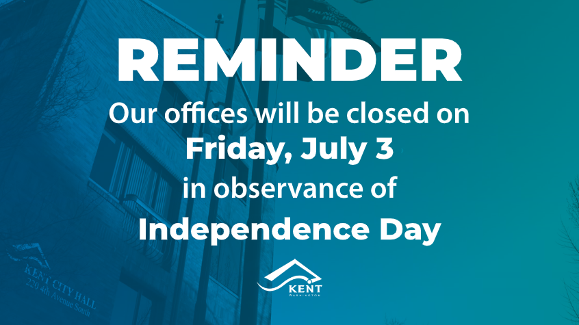 cityofkent's tweet photo. ℹ Kent City Hall, the Centennial Center, the Kent Commons, Senior Activity Center and Kent Municipal Court are closed today in observance of Independence Day. https://t.co/bzTFI7Cp0G