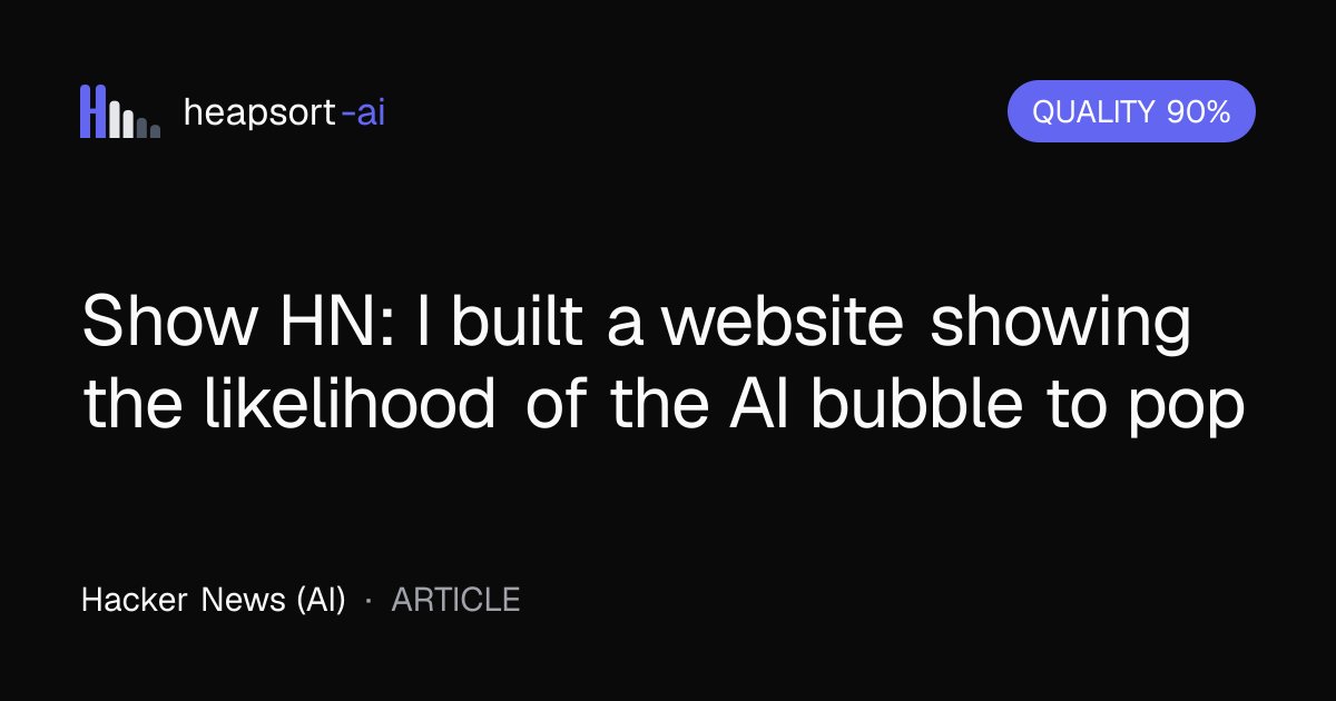 heapsortai's tweet photo. 📝 Show HN: I built a website showing the likelihood of the AI bubble to pop

The user created a website designed to predict the likelihood of the AI bubble popping by aggregating data on data center...

#AI

→ https://t.co/LIHXYf1yJk https://t.co/JGe0KXkHtO
