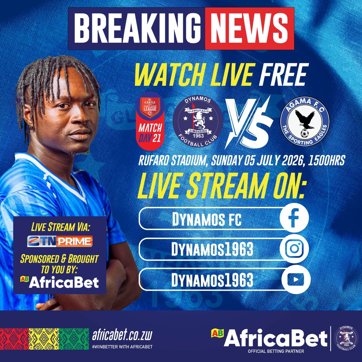 DynamosFC1963's tweet photo. 🚨 BREAKING NEWS! 🚨
Watch Dynamos FC 🆚 Agama FC LIVE and FREE this Sunday! ⚽🔥
📅 Sunday, 05 July 2026
🕒 Kick-off: 15:00 HRS
📍 Rufaro Stadium
📺 Stream LIVE on: https://t.co/LXYmJf4Nv2
Proudly brought to you by AfricaBet. 💙💛
#DynamosFC #AfricaBet #WatchLive #Dembare https://t.co/8HFNZeRRkr
