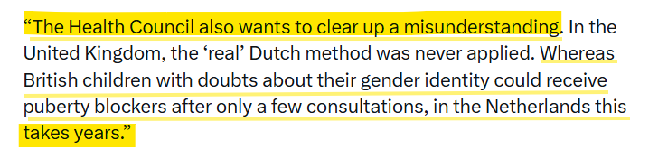 Psychgirl211's tweet photo. This is not good enough.

In fact, it is frankly bizarre.

The Dutch are essentially saying, "we take longer to get around to destroying children's physical, mental and psychosocial functioning than you Brits.  We do it carefully.  So that makes it OK".

But normally-timed puberty is not an illness.

And disrupting, derailing, or delaying healthy puberty can never be done "carefully".  

It's like trying to slide down Mt Everest "carefully".

Or injecting crystal meth "carefully".

And it is based on a false premise.

Children do not have a 'gender identity' to which their bodies can be 'aligned' by slicing and dicing them and cutting bits off, and injecting them with toxic chemicals.

This is sheer, unalloyed superstition pretending to be medicine.

It is not based in empirical fact and it does not meet the scientific method.

Ergo there is no such flipping thing as  "youth gender medicine".

The andoyne, indeed benign-sounding title of this paper: 'Transgender Care for Young People', is in fact a coy euphemism for continuing to carry out illegal human medical experiments that break every one of the 10 Nuremberg Codes.

No "care" is being delivered to these 'young people' (ie children), in any way, shape, or form.

These are instead, 'Permanent, Irreversible, Mutilating Procedures' (PIMPs).

And any professional involved in PIMPing out children should face prison.

There's enough evidence now that these "medically necessary" procedures do not work. 

The Finns have shown us this.

(Not that anyone sensible needed an 24-year study of over 2000 destroyed bodies and shattered minds to tell them that disrupting normal development and functioning in already mentally unwell youngsters was not going to end well!.)

This has gone beyond any pretence of carrying out medical "care" on susceptible kids.

It is rigid, unbending and ruthless ideological adherence to a belief system that flatly refuses to take in and respond to new information.

But, instead of hanging their heads in shame at having unleashed a catastrophe on humanity, the Dutch have come out with yet more madness.

They can't admit they've done a profound wrong to their own children and to countless others around the world.

They can't handle their own cognitive dissonance, so they are compounding their first error by throwing yet more fuel (ie young bodies), into the blazing, devouring furnace that is so-called 'gender medicine'.

This is malicious, nefarious, and wholly immoral.

These so-called 'gender doctors' won't stop until they are stopped.

We did it once before and we can do it again.

It is the only way.