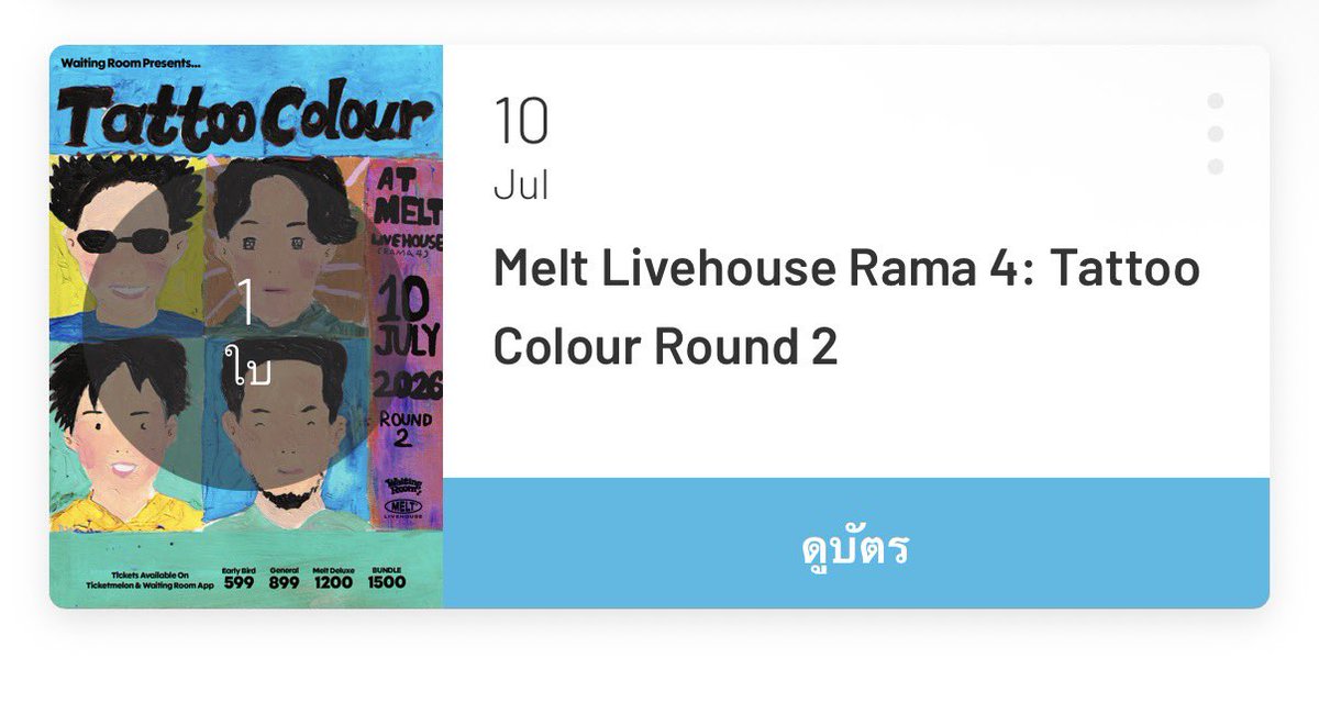 censooooory's tweet photo. ปล่อยต่อ early bird 1ใบคั้บ ไม่ว่างไปแล้ว 500 บัท พร้อมโอนลดได้ #tattoocolour #meltlivehouse https://t.co/fJN8GPUZv2