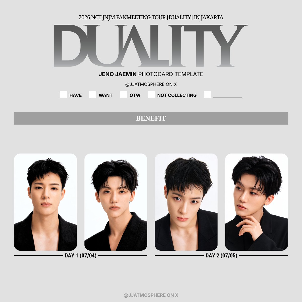 jjatmosphere's tweet photo. 2026 nct jnjm fanmeeting tour [duality] in Jakarta
jeno jaemin photocard template

🆕 day 1 (07/04) &amp; day 2 (07/05) benefit

— 엔시티 제노 재민 팬미팅 듀얼리티 포카 리스트 
list pc benefit md tc ジェノ 李帝努 ジェミン 罗渽民

📁 https://t.co/yrmyGeWR68 https://t.co/qgbDQzI085