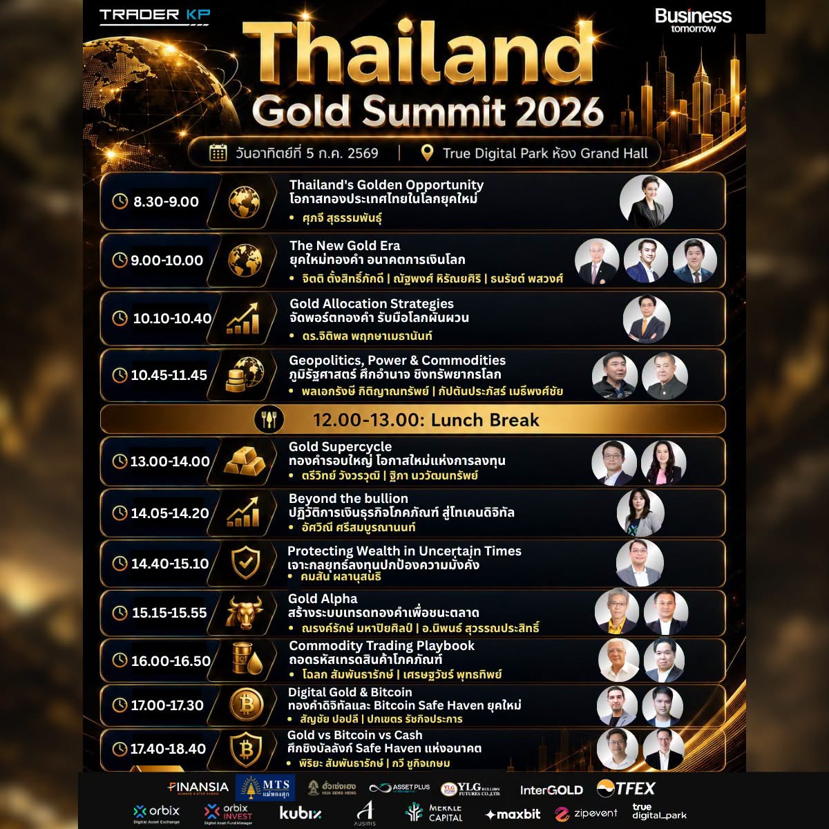 TraderKP_TH's tweet photo. #แจกทอง #แจกความรู้ #แจกคำตอบ ว่าปีนี้ต้องลงทุนอะไร 
!
#ThailandGoldSummit2026
แจกทองจริง และรางวัลมากมาย
ที่งานสัมมนา #ฟรี วันอาทิตย์นี้

🔥สำหรับคนที่ลงทะเบียนก่อนเท่านั้น🔥

🚨 โอกาสสุดท้าย ! ลงทะเบียนฟรี เพื่อลุ้นรับทองคำและของรางวัลมากมายในงาน Thailand Gold Summit 🚨

พบกัน วันอาทิตย์ที่ 5 กรกฎาคม 2569 กับ Thailand Gold Summit 2026 งานสัมมนาทองคำที่ยิ่งใหญ่ที่สุดในประเทศไทย จัดโดย Trader KP x Business Tomorrow ที่รวบรวมผู้นำความคิด นักลงทุน และผู้เชี่ยวชาญระดับประเทศ มาร่วมวิเคราะห์ทิศทาง เศรษฐกิจโลก ดอกเบี้ย เงินเฟ้อ ค่าเงิน และโอกาสการลงทุน ในยุคที่โลกเต็มไปด้วยความไม่แน่นอน

เจาะลึกทุกสินทรัพย์สำคัญ ไม่ว่าจะเป็น ทองคำ แร่เงิน น้ำมัน Digital Assets และ Defense Technology พร้อมแนวทางการจัดพอร์ตเพื่อรับมือความผันผวนจากผู้เชี่ยวชาญชั้นนำ และกิจกรรม Workshop สำหรับนักลงทุน

✨ สิทธิพิเศษภายในงาน (สำหรับผู้ที่มาร่วมงานแต่เช้า)

🎁 100 ท่านแรก รับของที่ระลึกพิเศษจากทีม Trader KP
☕ 200 ท่านแรกที่มา รับคูปองส่วนลดพิเศษจาก TrueCoffee
🪙 2,000 ท่านแรกที่มา รับ Passport สะสมตราประทับ เพื่อลุ้นรับทองคำจริง และของรางวัลพิเศษภายในงาน

📅 วันอาทิตย์ที่ 5 กรกฎาคม 2569
📍 True Digital Park
🎟️ ลงทะเบียน #ฟรี ก่อนเต็ม !

👉 https://t.co/zFpUAwr4vw

แล้วพบกันในงานสัมมนาการลงทุนแห่งปี ที่นักลงทุนไม่ควรพลาด ! 🔥

#ThailandGoldSummit2026 #TraderKP #BusinessTomorrow