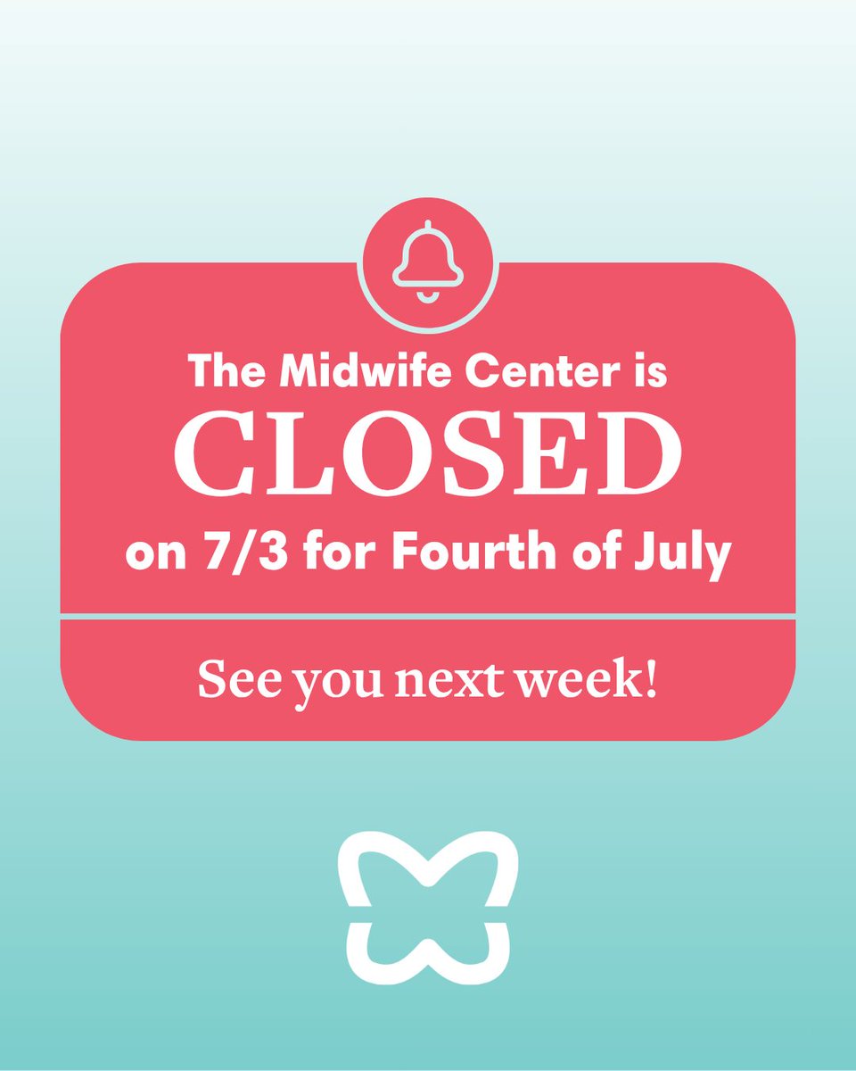MidwifeCenter's tweet photo. The Midwife Center is closed today, 7/3, in observance of the Fourth of July. There will be no Wellness Walk-In Fridays today.

Have a happy and safe holiday - we'll see you next week! https://t.co/fNuTcNSHWZ