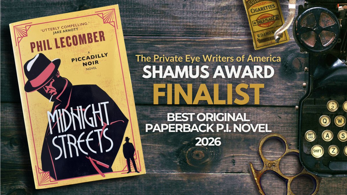 PhilLecomber's tweet photo. Delighted to share that MIDNIGHT STREETS has been nominated for the 2026 Shamus Award for Best Original Paperback P.I. Novel by the Private Eye Writers of America. Thanks to everyone who’s supported the book @TitanBooks @watsonlittle @agentandagent #ShamusAwards #CrimeFiction