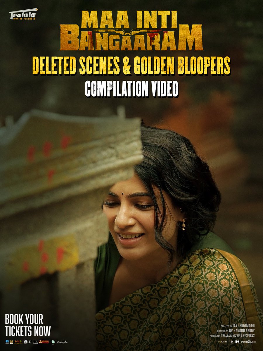 TralalaPictures's tweet photo. #MaaIntiBangaaram deleted scenes and bloopers are super fun!
▶️ https://t.co/xWqosIM0Yy

Much more fun only on the big screens 🤩 

Enjoy the BIGGEST EVER FEMALE-LED TELUGU FILM in theatres ❤‍🔥 

Book your tickets now!
🎟️ https://t.co/TZrpwAkrmL

@TralalaPictures @Samanthaprabhu2 #RajNidimoru #NandiniReddy @himankd @gulshandevaiah @diganthmanchale @gautamitads @VasanthMaringa1 @MukhiSree @Actor_Gavireddy @MenonSita @Music_Santhosh @omdop @Dharmi_edits @MediaYouwe