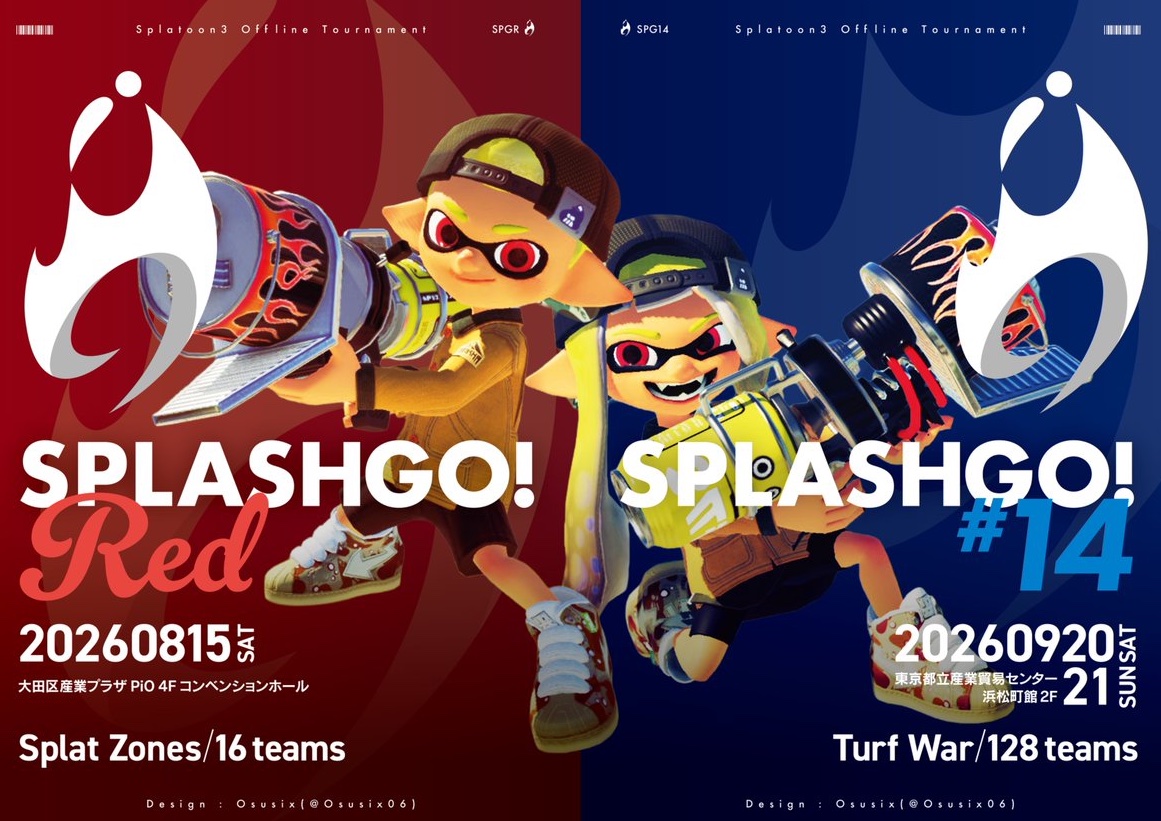 SplashGo5's tweet photo. 🔥熱い戦いが再び
■大会(優勝)ポスター
SplashGo!#14
9/20-21に浜松町館にて開催！128チームが集う、大規模ナワバリオフライン大会

SplashGo! Red<新設>
8/15に「ガチルール」特化のオフライン大会を開催。今回はガチエリアで初代王者を決めます

Red運営アカウント.@SpGo_Red
制作Osusix #osusix06 https://t.co/VIPGmZuvMa