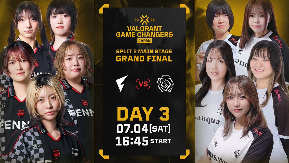 valesportscl_jp's tweet photo. #VCTGameChangers 
#VALORANT Game Changers Japan 2026 Split 2
Main Stage Day 3
7/4(土) - 16:45 START👊

⚔️Grand Finals（Bo5）
@FENNEL_official vs @teamSasanqua 

🎙️キャスター
谷藤博美 / @Romitnfj 
TORANECO / @toraneco617

📍ゲスト
CURUMI / @milk_crm https://t.co/Ey6P9KgRQw