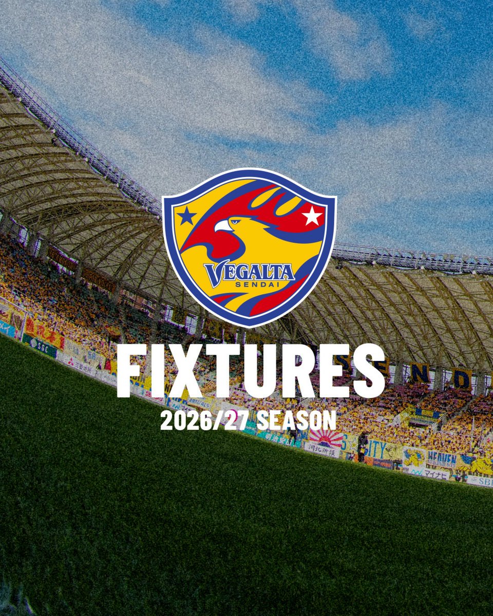 vega_official_'s tweet photo. 🦅2026/27 FIXTURES

#VEGALTA #BREAKTHROUGH_未来を切り開け https://t.co/I6AKwUn4HL