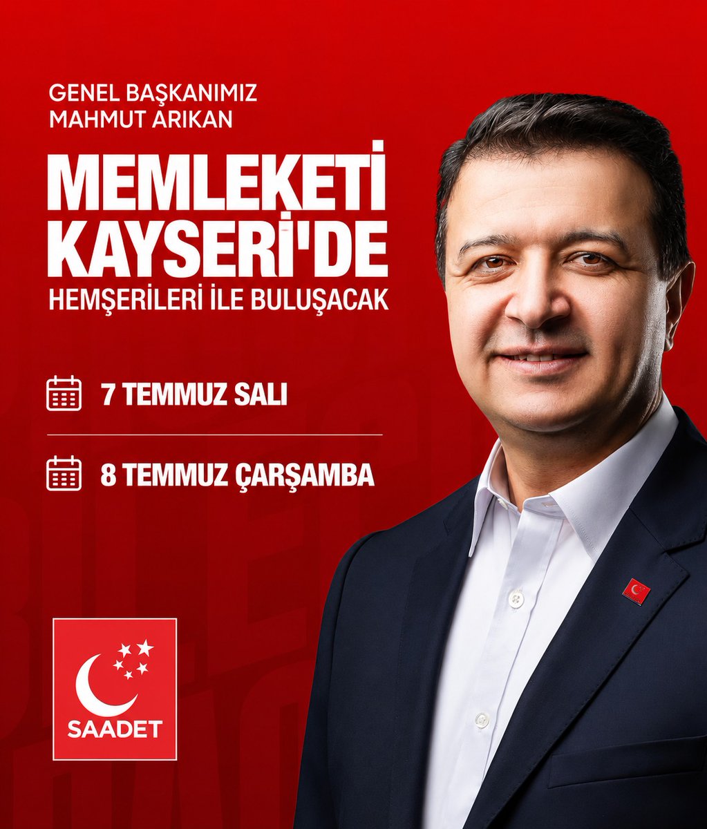saadetkayseri's tweet photo. Genel Başkanımız Mahmut Arıkan, 7-8 Temmuz tarihlerinde hemşerileriyle buluşmak üzere Kayseri'de olacak. https://t.co/TlkvyuCLCy