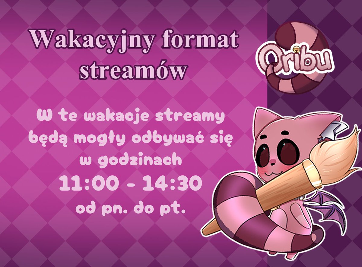Oribu_11's tweet photo. Ze względu na aktualne wakacje muszę dość mocno zmienić godziny w których będę streamować z wieczornych na ok. południowe. Ale mimo to mam nadzieję, że dalej będziemy się świetnie razem bawić :3 https://t.co/tLtIbz8qDq