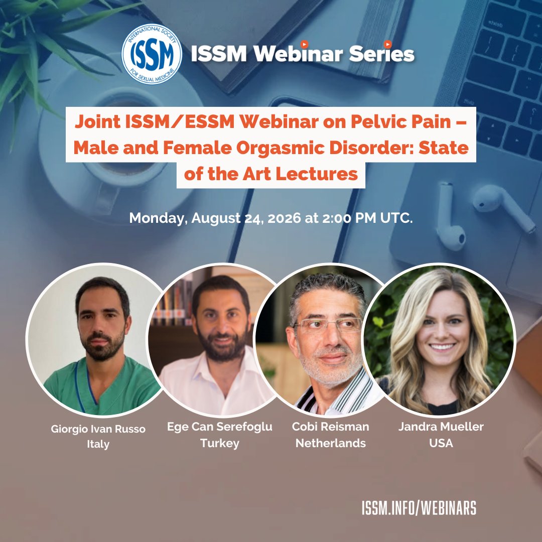 ISSM_INFO's tweet photo. Join ISSM and ESSM for a state of the art webinar on Pelvic Pain, Male and Female Orgasmic Disorder on August 24, 2026 at 2:00 PM UTC.

Register today: https://t.co/0Sh07jZtHd

#SexualMedicine #ISSM #ESSM @essm_tweets https://t.co/oOuHSGcVGr