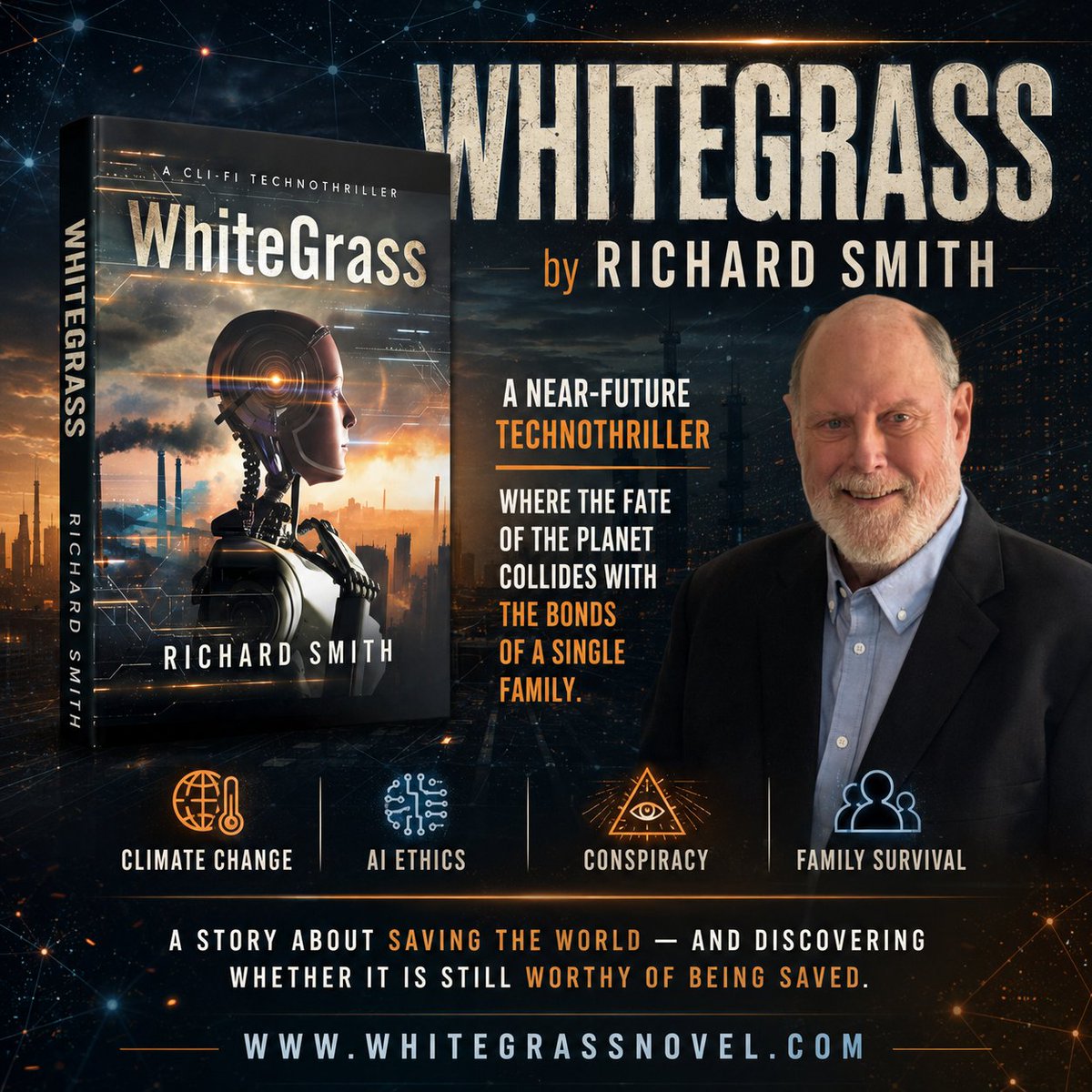 WhtGrass's tweet photo. WhiteGrass by Richard Smith is a near-future technothriller that asks a powerful question: can the world still be saved — and is it worthy of being saved?

Learn more at https://t.co/1BgIBx2RL7

#WhiteGrass #RichardSmith #TechnoThriller https://t.co/dwBTB0clXu