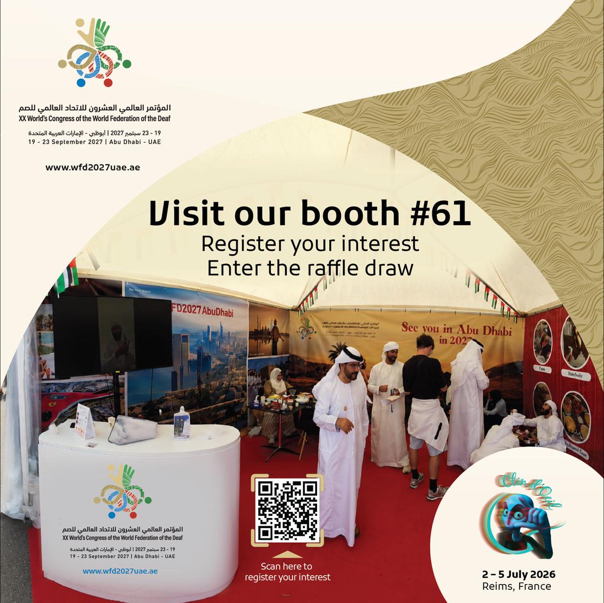 wfd2027uae's tweet photo. 📍 Visit Booth #61 at Clin d’Oeil Festival, Reims (2–5 July 2026)
Register your interest for WFD2027 Abu Dhabi (19–23 Sept 2027) at the booth form &amp; enter our raffle to win gifts from the UAE.
#ClinDOeil #Reims #WFD2027 #AbuDhabi #DeafCommunity #Inclusion #SignLanguage https://t.co/2TywzkRuoO