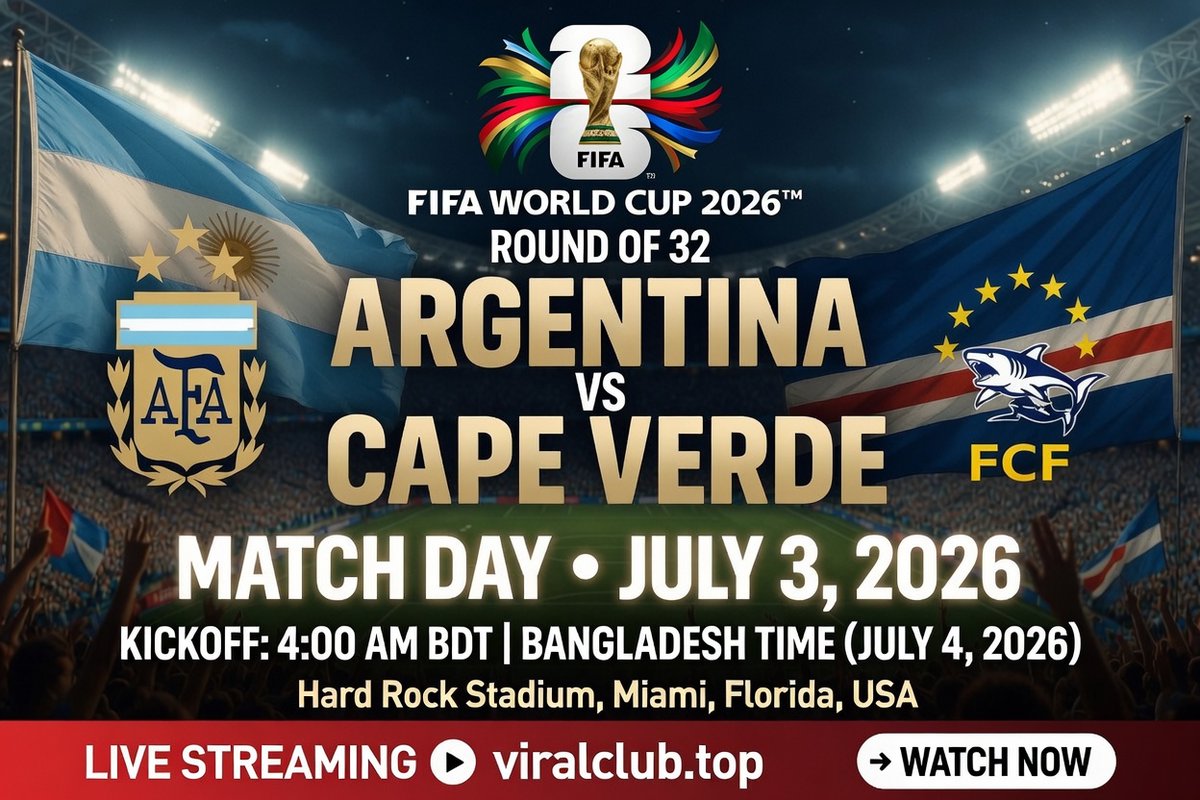 Arroman99's tweet photo. FIFA World Cup 2026™ — Round of 32🕓 Kickoff: 4:00 AM BDT (July 4) 📍 
LIVE STREAMING → https://t.co/pevpumFlXG
#FIFAWorldCup #WorldCup2026 #FIFAWC #Argentina #CapeVerde #Messi #FWC26 #VamosArgentina #ARGvsCPV #Football https://t.co/jeX4xJ1070
