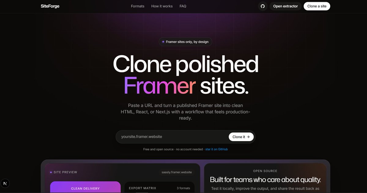 yaassshhhhxox's tweet photo. I built SiteForge.

An open-source tool to turn published Framer sites into clean HTML, React, or Next.js.

Paste URL → extract → run locally.

GitHub: https://t.co/VaLSPMMwYe
Live: https://t.co/Nnu0PtXGiq

#buildinpublic #opensource #us #uk https://t.co/EzavKfHG0Q