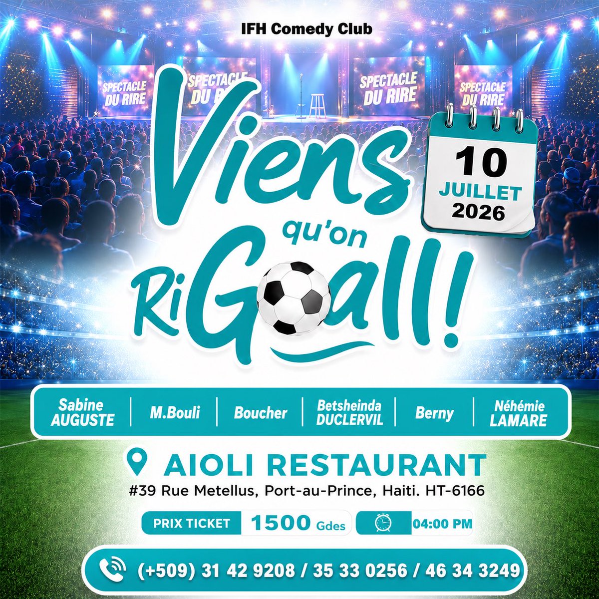 IFHpap's tweet photo. 😂 Le 10 juillet, "Viens qu'on RiGoal!!", au grand spectacle de l'IFH Comedy Club.

📅 Vendredi 10 juillet 2026 | 🕓 4h00 PM
📍 Aioli Restaurant
🎟️ Billets : 1 500 HTG, en ventes à👇🏾
 
• À Aioli 
• En ligne : https://t.co/5xR4q5UI2W
• Par téléphone : (+509) 31 42 9208 https://t.co/avi8bZHOk0