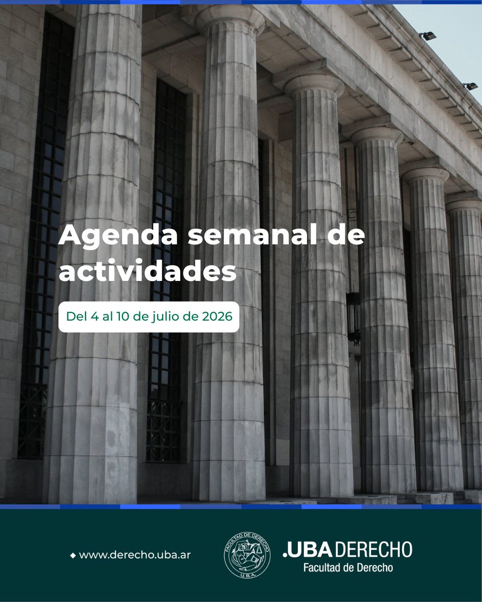DerechoUBA's tweet photo. 📢 AGENDA SEMANAL DE ACTIVIDADES 📅 4/7/26 AL 10/7/26 ➡ https://t.co/0grN0Jujpx

#Agenda #ActividadesAcadémicas #Charlas #Conferencias #Congresos #Conversatorios #Cursos #Seminarios #Talleres https://t.co/d4Rlr43Q6F