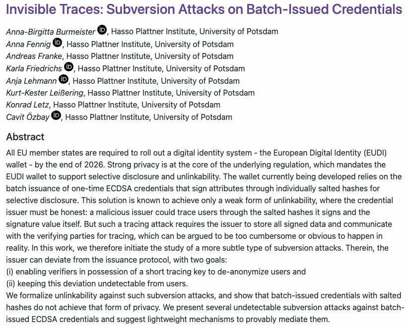 Istvan_A_Seres's tweet photo. As of now, the European Digital Identity system is a farce.

Credentials are salted hashes of attributes satisfying minimal privacy requirements.

Issuers can subvert the system undetectably to trace users. One disclosed attribute is enough entropy to tag every person on Earth. https://t.co/bz6fXWSQOk