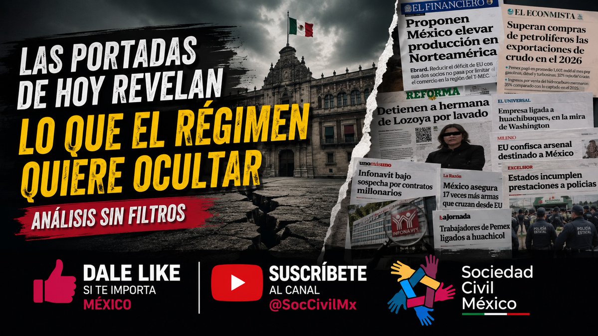 SocCivilMx's tweet photo. 🚨 EN UNOS MINUTOS

Las portadas de hoy parecen hablar de crecimiento, futbol y optimismo.

Pero cuando las lees completas aparece otra historia: corrupción, huachicol, investigaciones desde Washington, policías abandonadas y un país que sigue perdiendo confianza.

¿Qué intenta ocultar el régimen detrás de la narrativa oficial?

En unos minutos estará listo nuestro análisis en YouTube👇.

📺 https://t.co/posn3hUxWE

Compártelo y acompáñanos.

#PrimeroLasFamilias #NoMásPoderAlPoder #FueElEstado