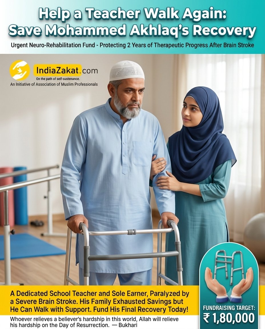 TheIndiaZakat's tweet photo. Mohammed Akhlaq, a school teacher, suffered a severe stroke in 2023, causing paralysis. He cannot work and needs continued rehabilitation, which his family cannot afford.
Your Zakat &amp; Sadaqah can help him continue treatment.
Kindly donate at:
https://t.co/AAf7MSoTnF https://t.co/27Txqj3Qw2