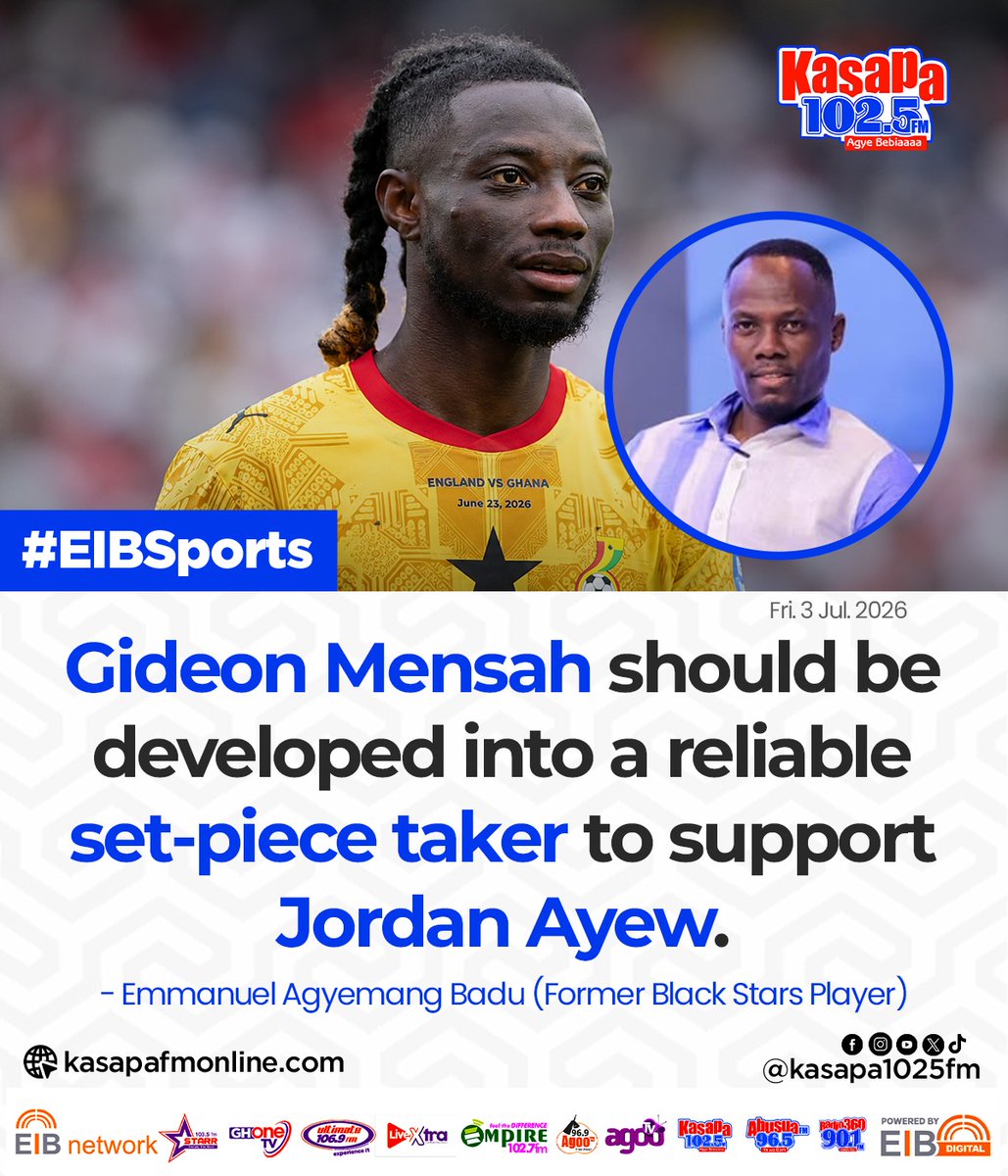 ghonetv's tweet photo. Gideon Mensah should be developed into a reliable set-piece taker to support Jordan Ayew... - Emmanuel Agyemang Badu (Former Black Stars Player)

#KasapaFM
#GHOneNews #EIBNetwork
#GHOneTV #NewsAlert https://t.co/aYDf7bqb01
