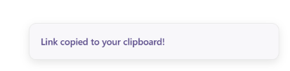 otherperson56's tweet photo. One small UX detail I added to Postmortor, my AI incident postmortem generator.

When users click Copy Link, a toast appears saying: "Link copied to your clipboard!"

It seems tiny, but it's solving an important UX problem. That’s why you will see this in many apps.

Copying to the clipboard is an invisible action. Nothing changes on the screen. Without feedback, users are left wondering: "Did it actually copy?"

That uncertainty often leads to repeated clicks or users pasting somewhere just to verify. The toast closes that gap.

It tells the user that it did what they asked and they can move on.

What's interesting is that the feedback doesn't interrupt the workflow. I didn't use a modal or force users to dismiss anything. A lightweight toast communicates success while letting them continue with what they were doing.

I think a good rule of thumb is:

The less visible the system's action, the more visible its feedback should be. If a card gets deleted, users can see it disappear. If a node moves, they can see it move.

But if an action happens behind the scenes, the interface needs to acknowledge it.