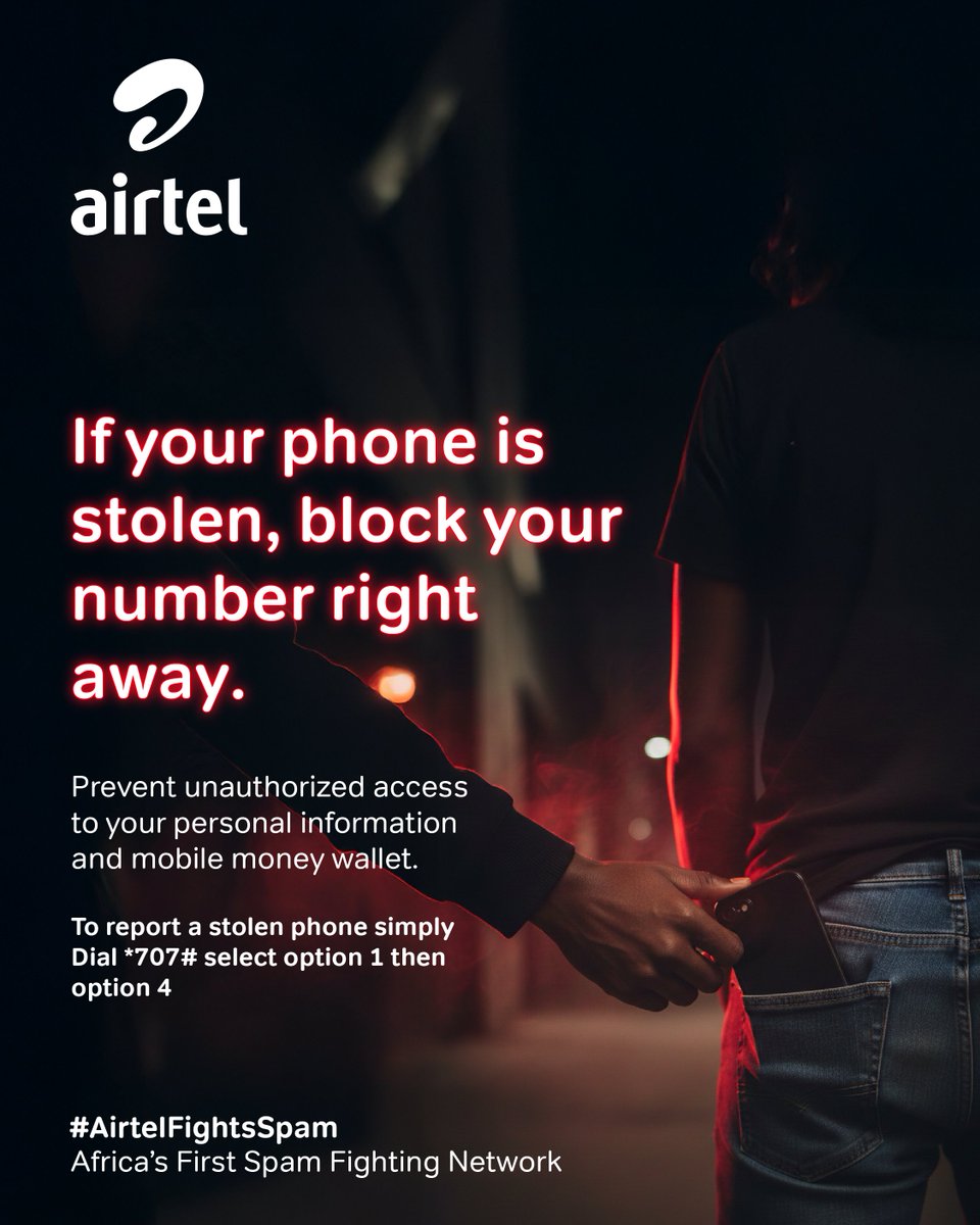 Airtel_Zambia's tweet photo. Report a Stolen Phone Immediately! If your phone is stolen, block your number right ​away to prevent unauthorized access to your ​personal information and mobile money wallet. ​

To report a stolen phone simply Dial 707# select ​option 1 then option 4. https://t.co/7qcsm5roQJ