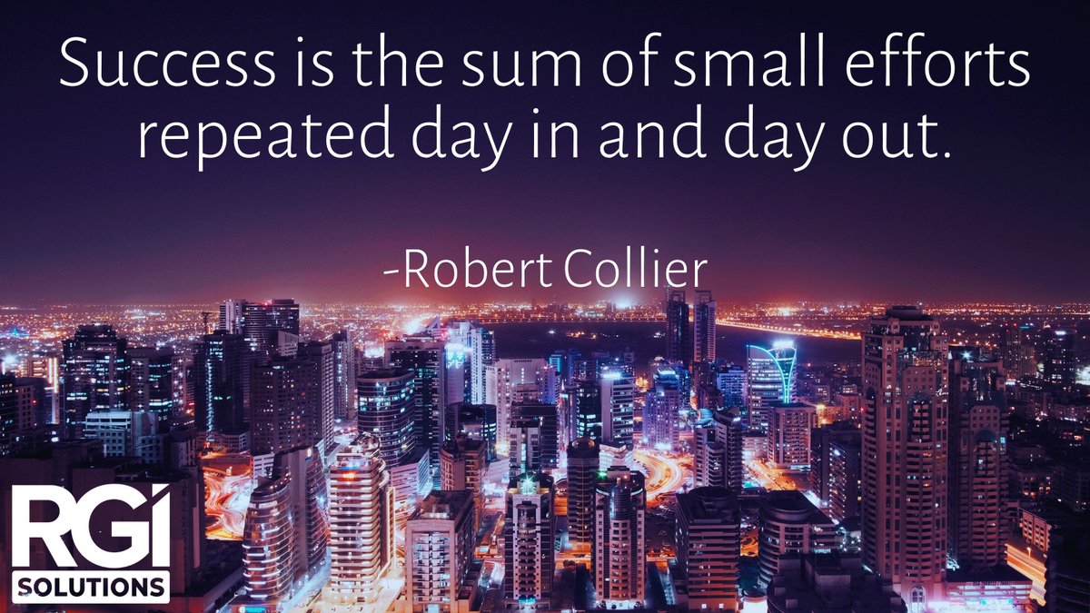RGI_Solutions's tweet photo. Success is the sum of small efforts repeated day in and day out. -Robert Collier https://t.co/dfTZZz1tZ3