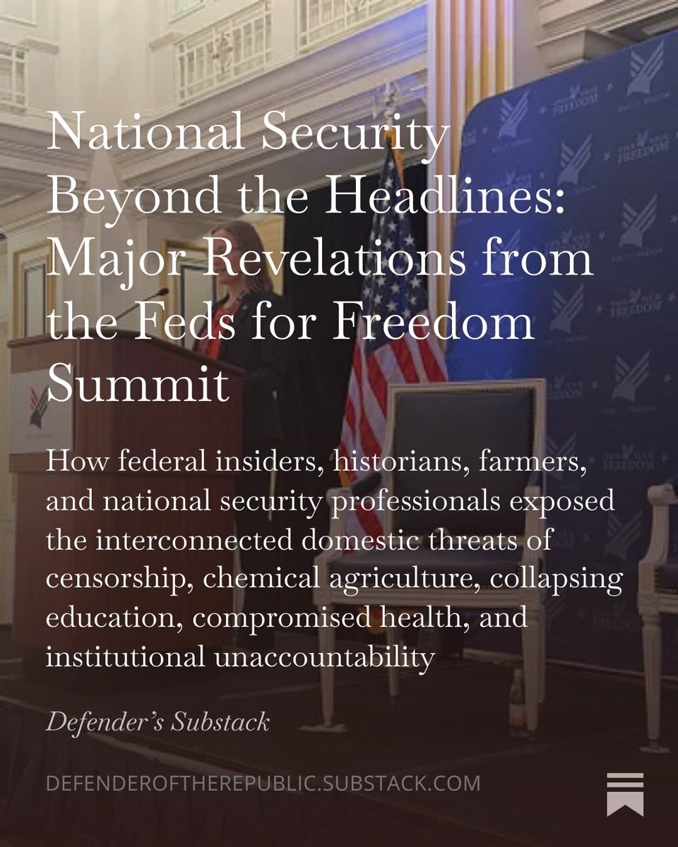 realdefender45's tweet photo. 🚨 National Security isn’t just borders and bombs.

It’s the quiet threats most aren’t thinking about:
▪️A full-blown Censorship Industrial Complex weaponized against dissent
▪️Chemically addicted food system destroying soil, fertility & resilience
▪️Education stripped of morality producing civic illiterates
▪️Chronic disease & toxins crushing military readiness
▪️Zero accountability letting the Blob run wild

@feds4freedomusa summit exposed how they’re all connected, what insiders are doing to fight back and what you can do to help save the Republic.

My full breakdown on Substack (link in comments)