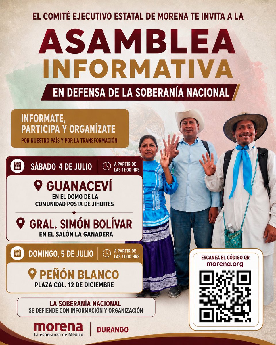 GarciaGaray_L's tweet photo. La soberanía nacional se defiende con información y participación. 
Este fin de semana, nuestras asambleas informativas en defensa de la soberanía nacional llegan a más comunidades de nuestro estado. 
Queremos invitar a toda la ciudadanía, familias y militancia a sumarse en este ejercicio democrático y abierto. Te compartimos las fechas y sedes para que asistas en tu municipio:
🗓️ SÁBADO 4 DE JULIO | A partir de las 11:00 AM
📍 Guanaceví: En el Domo de la Comunidad Posta de Jihuites.
📍 Gral. Simón Bolívar: En el Salón La Ganadera.
🗓️ DOMINGO 5 DE JULIO | A partir de las 11:00 AM
📍 Peñón Blanco: Plaza Col. 12 de Diciembre.
Involúcrate, asiste con tu familia y defiende el bienestar de tu comunidad.
#PorLaDefensaDeLaSoberanía