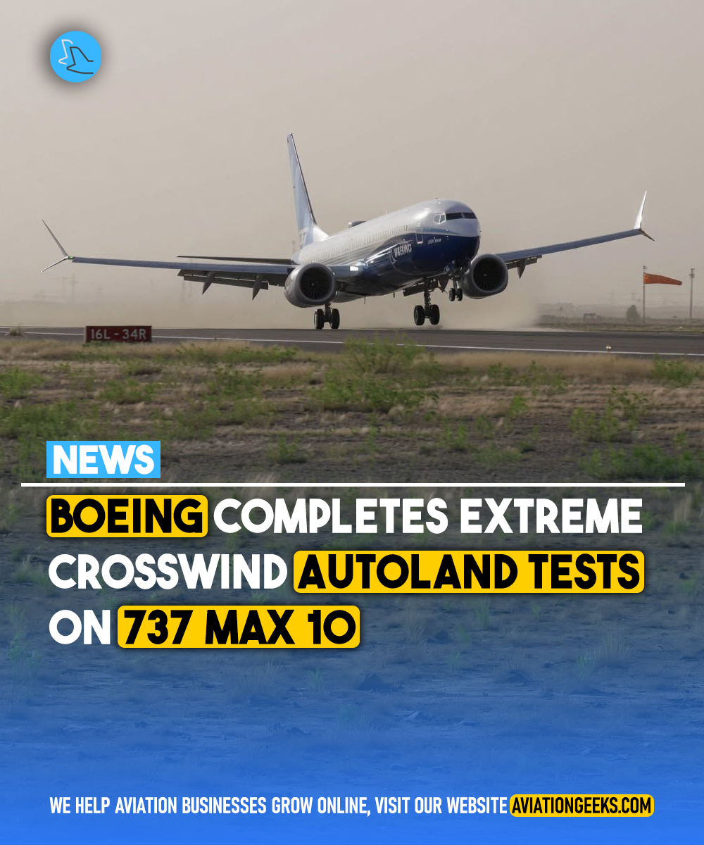 aviationgeeks1's tweet photo. Boeing has completed extreme crosswind autoland tests for the 737 MAX 10, a key certification milestone. The trials validated the aircraft’s ability to land safely in challenging wind conditions, moving Boeing a step closer to regulatory approval and entry into service. https://t.co/7n8PiakyTd