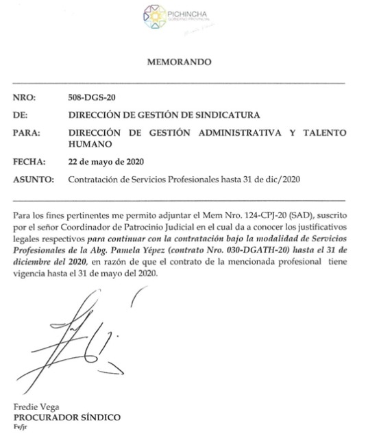 CarlaMaldonadoP's tweet photo. La Prefectura de Pichincha contrató a la abogada penalista que defendió a @PaolaPabonC en el juicio por rebelión

La Prefecta de Pichincha por la Revolución Ciudadana, Paola Pabón, contrató al abogado Fredy Ron para su defensa en el juicio de rebelión, por las violentas protestas de octubre de 2019. Ella terminó detenida y recibió la amnistía de la Asamblea Nacional en marzo de 2022.  Pero hay algo sorprendente y puertas adentro de la prefectura: Una de las abogadas penalistas que trabajaba en bufete de Ron, Pamela Yépez, fue contratada durante un año por servicios profesionales en el Gobierno Provincial de Pichincha @PichinchaGob 😵‍💫. La solicitud de esa contratación fue elaborada por el servidor destituido,  *Jasahel Cabezas Coque*, de  Patrocinio Judicial, y por el también servidor destituído, *Fredie Vega León*, procurador Síndico, según los memorandos 469-CPJ-19; 508-DGS-20.

Los argumentos para la extraña contratación de una abogada penalista en una institución pública fueron (Ver documento, coinciden con las acusaciones contra Pabón):
▪️︎ Instrucción Fiscal Nº 185-2019. "Allanamiento Prefectura de Pichincha".
▪️︎Investigación previa nº 170101819050539 "presunto delito de lavado de activos".
▪️︎Investigación previa nº 170101816101002 "presunto delito de peculado".

La abogada penalista Yépez ganó un sueldo de $ 3.360 mensuales, (Ver documento).  Además, después solicitaron hacer una prórroga de esa contratación (Ver documento). Es decir, una parte de los honorarios por la defensa de  la prefecta Paola Pabón en ese juicio se pagaron desde el mismo Consejo Provincial, a través de esa contratación.  Hicimos un cálculo: $ 3.320 por 12 meses (2020), son $ 40.320, que se sumaron al costo de la defensa de la prefecta.

Ahora bien, ¿Por qué la Prefectura de Pichincha tenía necesidad de contratar un abogado penalista?  La @ContraloriaECU debe hacer un examen especial sobre esta contratación.