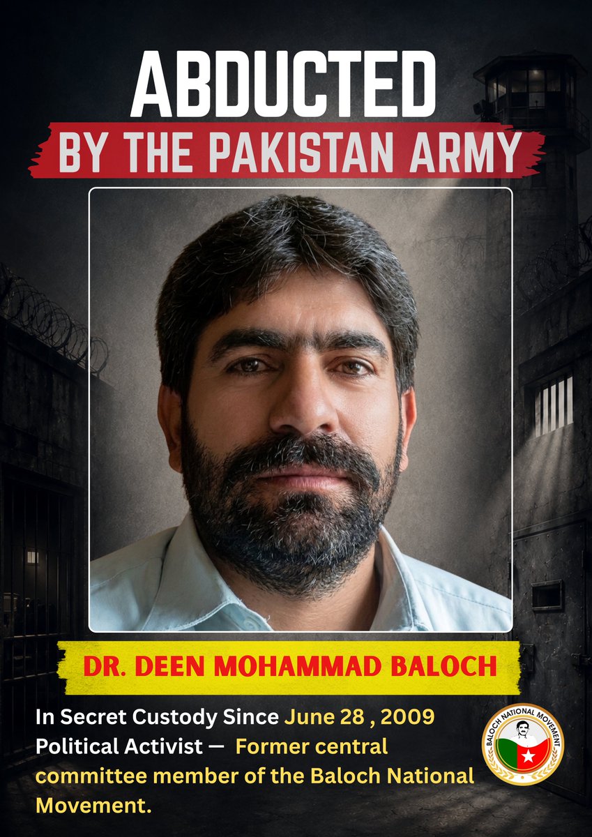 BNMFootages's tweet photo. Dr. Deen Mohammad Baloch
ABDUCTED BY THE PAKISTAN ARMY

In the secret custody of the Pakistan Army since June 28 , 2009.

Subjected to an enforced disappearance due to his role as a political activist and former central
committee member of the Baloch National Movement.

#BNMPosters

#FreedomforBalochistan

Download High-Quality Poster for Print 
Available in PNG and PDF

https://t.co/m6YIgd1gDD