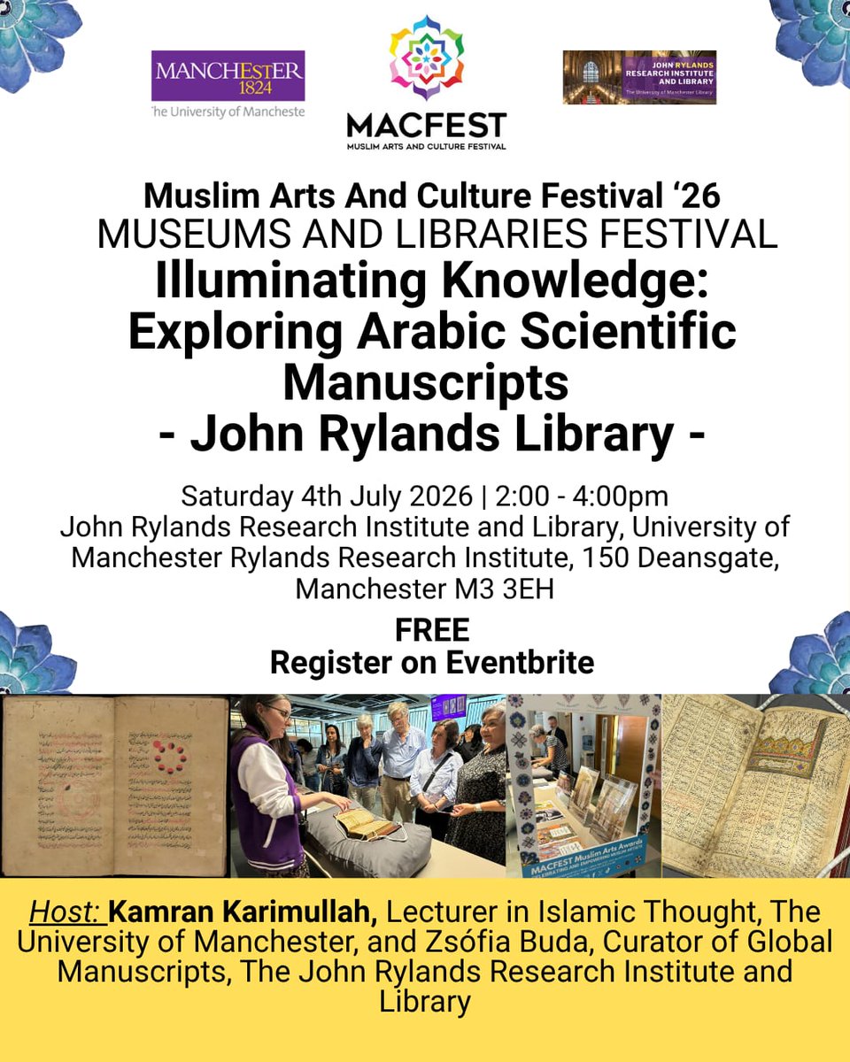 MACFESTUK's tweet photo. We're looking forward to welcoming everyone tomorrow to "Illuminating Knowledge: Exploring Arabic Scientific Manuscripts" at the @TheJohnRylands 
Hosted by Kamran Karimullah and Zsófi Buda @QaisraShahraz @MACFESTUK
#ArabicManuscripts #IslamicScience #HistoryOfScience #Manchester https://t.co/HQGYdeomuX
