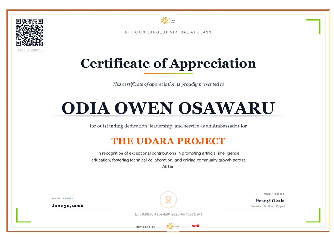 owenodia's tweet photo. Grateful to receive this Certificate of Appreciation from @TheUdaraProject in recognition of my service as an Ambassador. It was a rewarding experience contributing to AI education, collaborating with passionate individuals, and supporting the growth of an inspiring community. https://t.co/MwOfcJ9eps