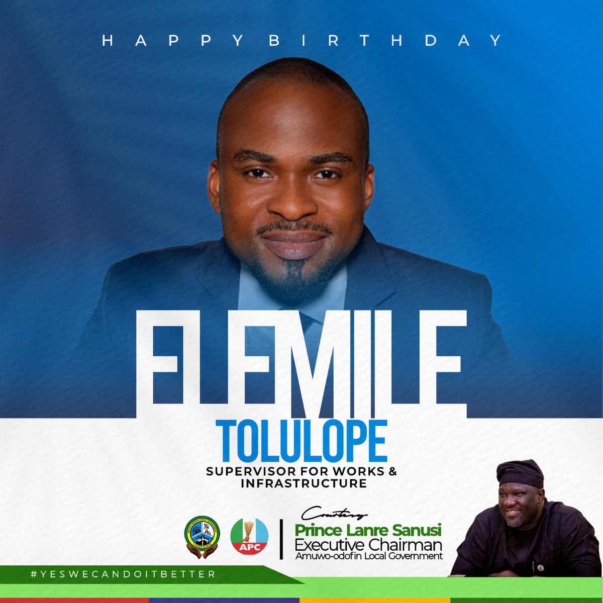 AMUWOODOFINLGA1's tweet photo. Happy Birthday to Hon. Elemile Tolulope, Supervisor for Works & Infrastructure!

On behalf of the Executive Chairman, Prince Lanre Sanusi, the Executive Council, and the good people of Amuwo-Odofin Local Government, we celebrate a dedicated public servant whose commitment to infrastructure development and service continues to make a positive impact in our community.

We wish you God’s continued guidance, excellent health, greater wisdom, and many more years of fruitful service.

Happy Birthday, Sir, and many happy returns! 

Signed:
Josephine Owuye
Supervisor for Public Affairs & ICT
Amuwo-Odofin Local Government
