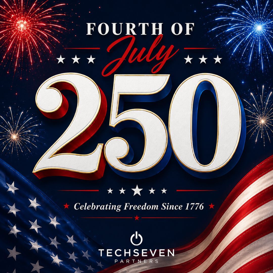 Tech7Partners's tweet photo. 250 years later, freedom is still worth celebrating.
From all of us at TechSeven Partners, we wish you a safe and happy Fourth of July!

#FourthOfJuly #IndependenceDay #America250 #SmallBusiness #TechSevenPartners https://t.co/6SbtKDvgxy